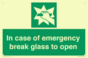 in-case-of-emergency-break-glass-to-open~